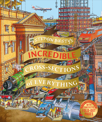 Cover Image for Stephen Biesty's Incredible Cross Sections of Everything -- Richard Platt, Hardcover