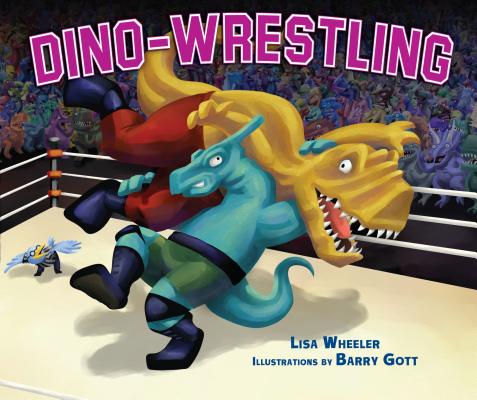 Cover Image for Dino-Wrestling -- Lisa Wheeler, Hardcover