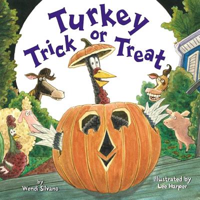 Cover Image for Turkey Trick or Treat -- Wendi Silvano, Hardcover