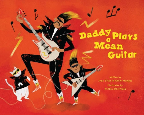 Cover Image for Daddy Plays a Mean Guitar -- Jane Yolen, Hardcover