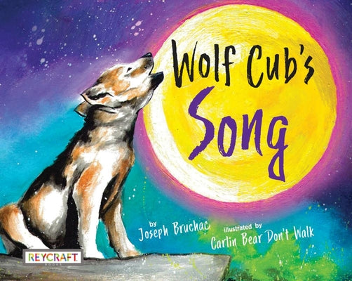 Cover Image for Wolf Cub's Song -- Joseph Bruchac, Hardcover