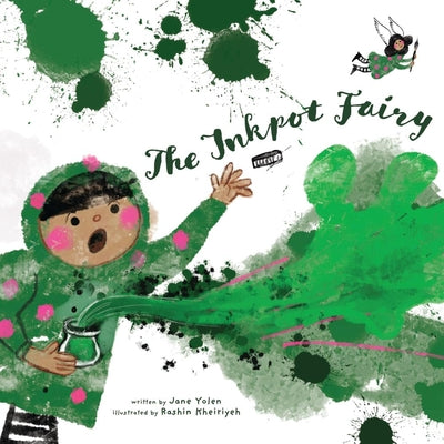Cover Image for The Inkpot Fairy -- Jane Yolen, Hardcover