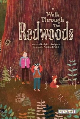 Cover Image for A Walk Through the Redwoods -- Bridgitte Rodguez, Hardcover