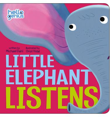 Cover Image for Little Elephant Listens -- Michael Dahl, Board Books