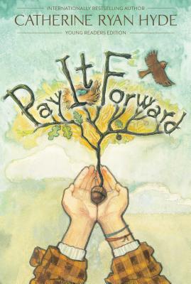 Cover Image for Pay It Forward -- Catherine Ryan Hyde, Paperback