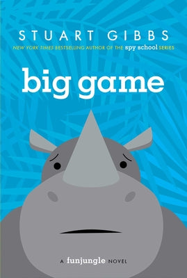 Cover Image for Big Game -- Stuart Gibbs, Paperback