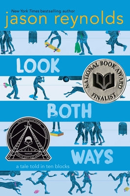 Cover Image for Look Both Ways: A Tale Told in Ten Blocks -- Jason Reynolds, Hardcover