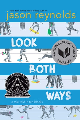 Cover Image for Look Both Ways: A Tale Told in Ten Blocks -- Jason Reynolds, Paperback