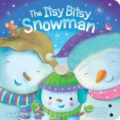 Cover Image for The Itsy Bitsy Snowman -- Jeffrey Burton, Board Books