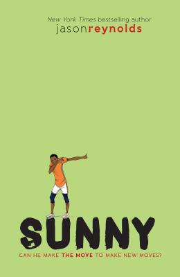 Cover Image for Sunny, Volume 3 -- Jason Reynolds, Paperback