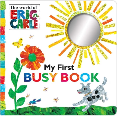 Cover Image for My First Busy Book -- Eric Carle, Board Books