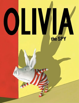 Cover Image for Olivia the Spy -- Ian Falconer, Hardcover