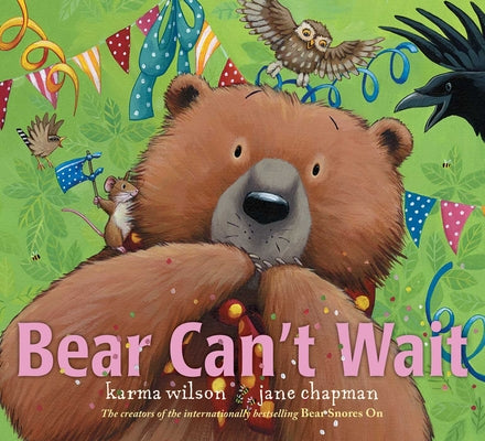 Cover Image for Bear Can't Wait -- Karma Wilson, Hardcover