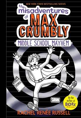 Cover Image for The Misadventures of Max Crumbly 2: Middle School Mayhem -- Rachel Renée Russell, Hardcover