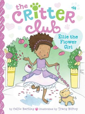 Cover Image for Ellie the Flower Girl -- Callie Barkley, Paperback