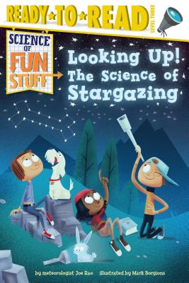 Cover Image for Looking Up!: The Science of Stargazing (Ready-To-Read Level 3) -- Joe Rao, Paperback