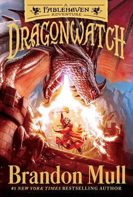 Cover Image for Dragonwatch: A Fablehaven Adventure -- Brandon Mull, Paperback