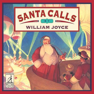 Cover Image for Santa Calls -- William Joyce, Hardcover