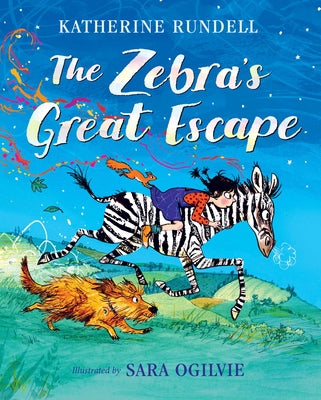 The Zebra's Great Escape -- Katherine Rundell, Hardcover