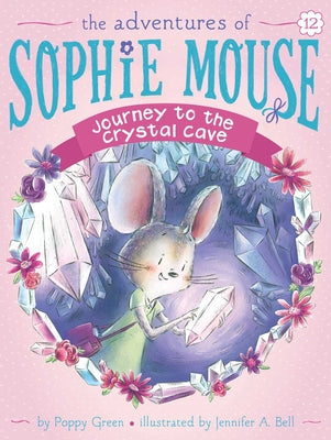 Cover Image for Journey to the Crystal Cave -- Poppy Green, Paperback