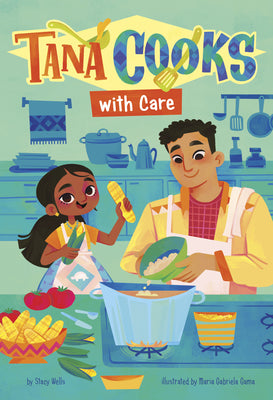 Cover Image for Tana Cooks with Care -- Stacy Wells, Paperback