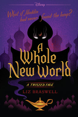 Cover Image for A Whole New World: A Twisted Tale -- Liz Braswell, Paperback