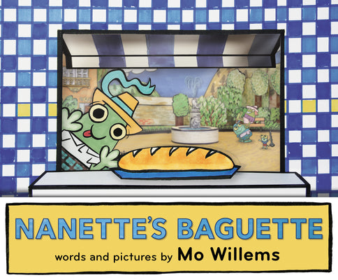 Cover Image for Nanette's Baguette -- Mo Willems, Hardcover