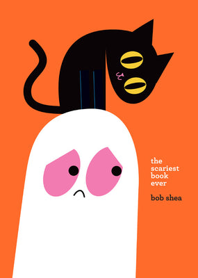 Cover Image for The Scariest Book Ever -- Bob Shea, Hardcover