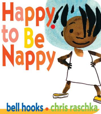 Cover Image for Happy to Be Nappy -- Bell Hooks, Board Books