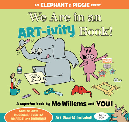 Cover Image for We Are in an Artivity Book! -- Mo Willems, Paperback