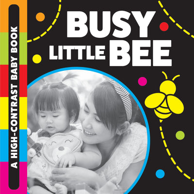 Cover Image for Busy Little Bee: A High-Contrast Baby Book -- Stephanie Meyers, Board Books
