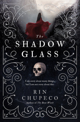 Cover Image for The Shadowglass -- Rin Chupeco, Paperback