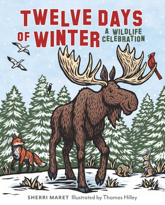 Cover Image for Twelve Days of Winter: A Wildlife Celebration -- Sherri Maret, Hardcover