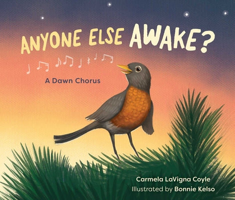 Cover Image for Anyone Else Awake?: A Dawn Chorus -- Carmela Lavigna Coyle, Hardcover