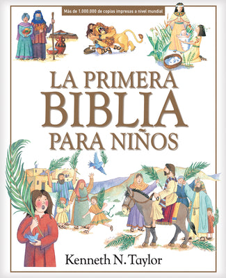 Cover Image for La Primera Biblia Para Niños -- Kenneth N. Taylor, Hardcover