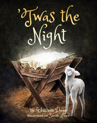 Cover Image for 'Twas the Night -- William Dean, Hardcover