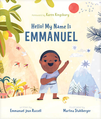 Cover Image for Hello! My Name Is Emmanuel -- Emmanuel Jean Russell, Hardcover