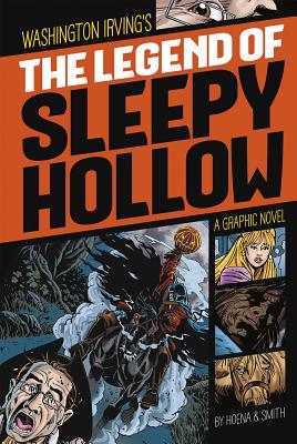 Cover Image for The Legend of Sleepy Hollow: A Graphic Novel -- Washington Irving, Paperback