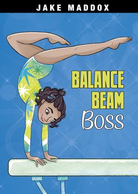 Balance Beam Boss -- Jake Maddox, Paperback