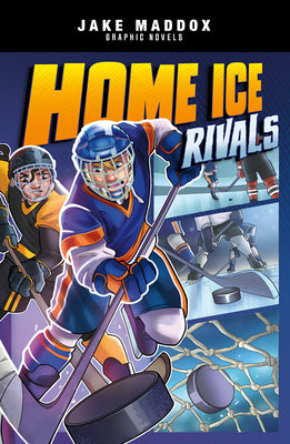 Cover Image for Home Ice Rivals -- Jake Maddox, Paperback
