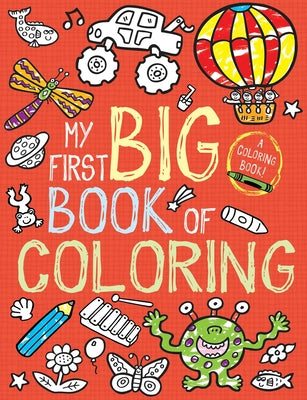 Cover Image for My First Big Book of Coloring -- Little Bee Books, Paperback