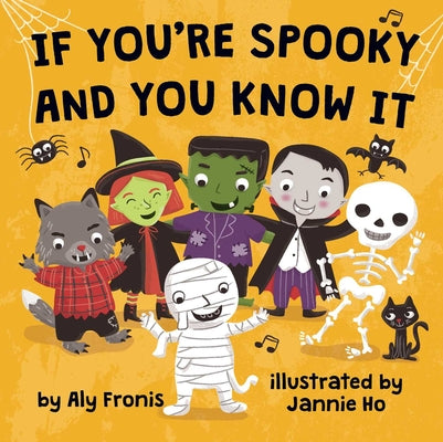 Cover Image for If You're Spooky and You Know It -- Aly Fronis, Board Books