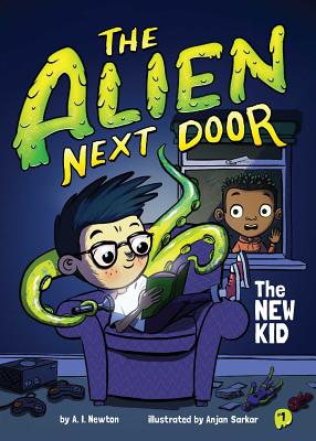 Cover Image for The Alien Next Door 1: The New Kid -- A. I. Newton, Paperback