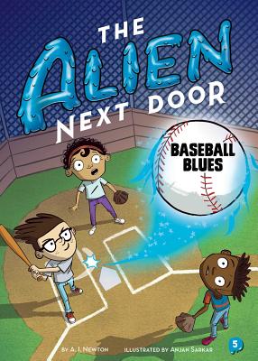 Cover Image for The Alien Next Door 5: Baseball Blues -- A. I. Newton, Paperback