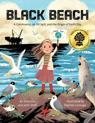 Cover Image for Black Beach: A Community, an Oil Spill, and the Origin of Earth Day -- Stith, Hardcover