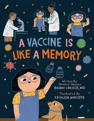 Cover Image for A Vaccine Is Like a Memory -- Rajani Larocca, Hardcover