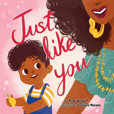 Just Like You -- Anne Wynter, Board Books