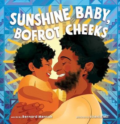 Cover Image for Sunshine Baby, Bofrot Cheeks -- Bernard Mensah, Hardcover