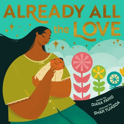 Cover Image for Already All the Love -- Diana Farid, Board Books