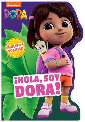 Cover Image for Dora the Explorer: ¡Hola, Soy Dora! (a Dora the Explorer Nickelodeon English-Spanish Bilingual Shaped Board Book for Kids) -- Buzzpop, Board Books